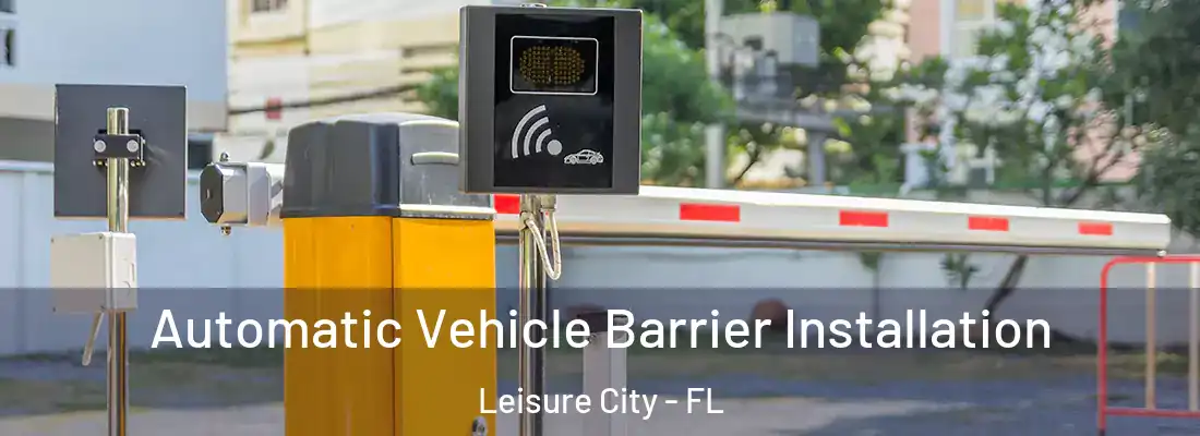 Automatic Vehicle Barrier Installation Leisure City - FL