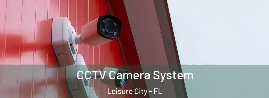 CCTV Camera System Leisure City - FL