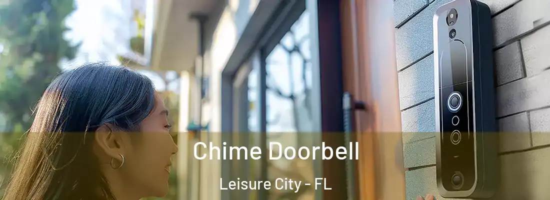 Chime Doorbell Leisure City - FL