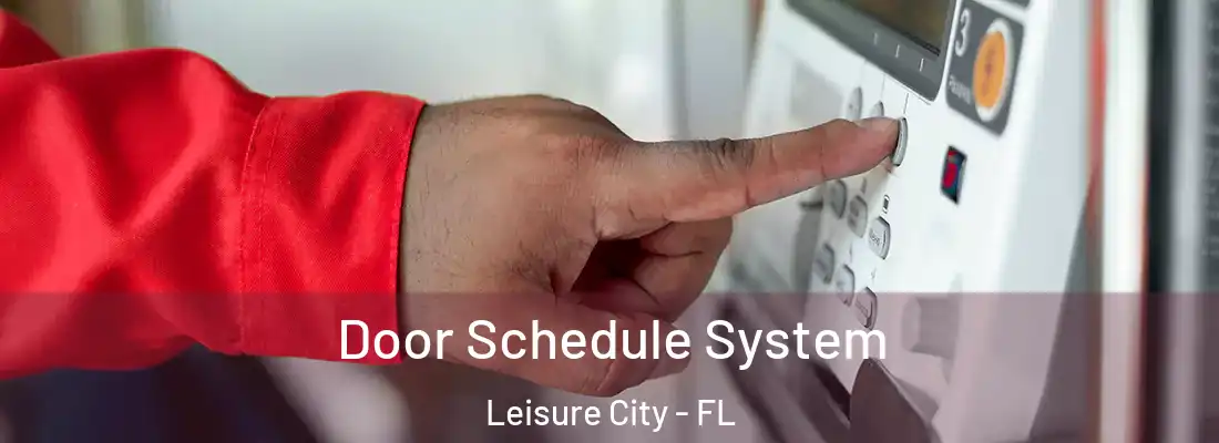 Door Schedule System Leisure City - FL