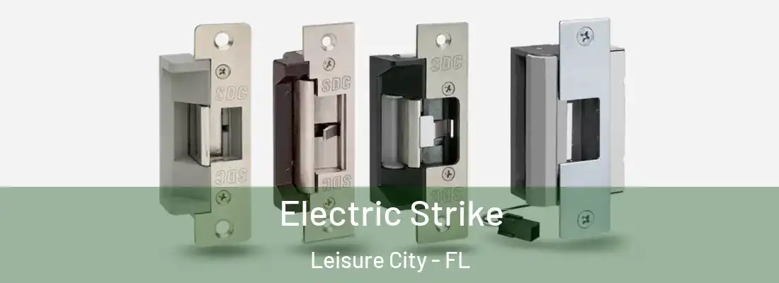 Electric Strike Leisure City - FL