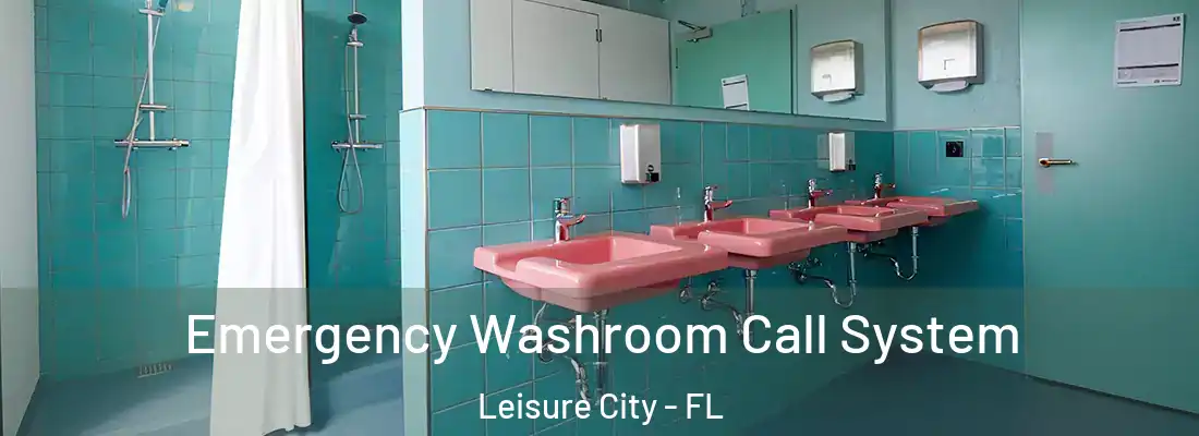 Emergency Washroom Call System Leisure City - FL