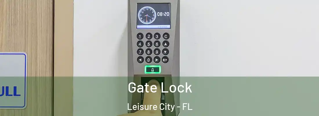 Gate Lock Leisure City - FL