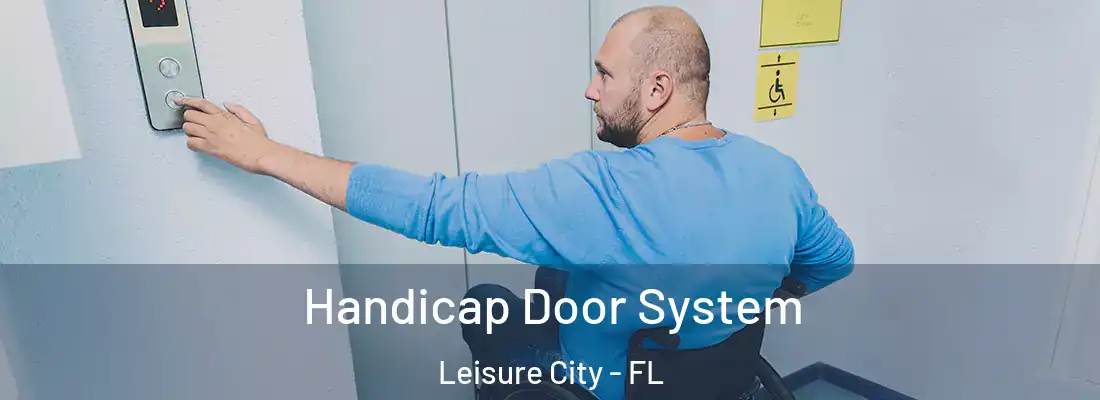 Handicap Door System Leisure City - FL