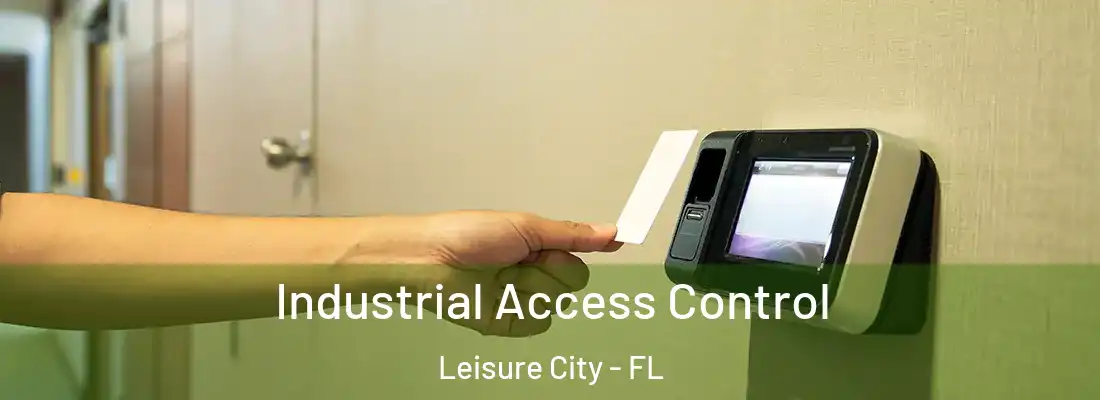 Industrial Access Control Leisure City - FL