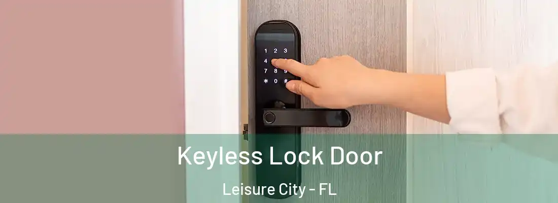 Keyless Lock Door Leisure City - FL