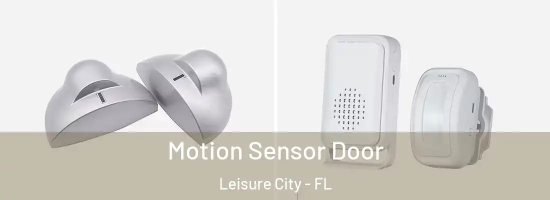 Motion Sensor Door Leisure City - FL