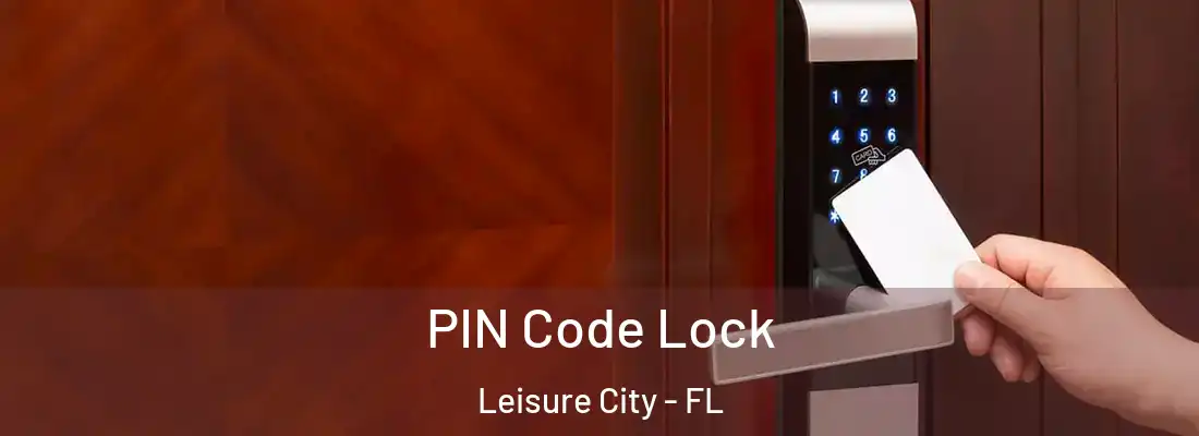 PIN Code Lock Leisure City - FL