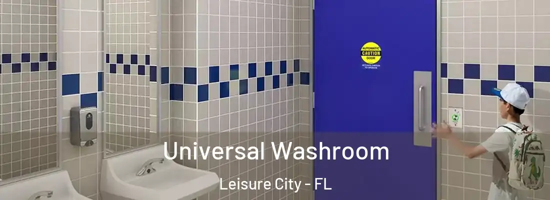 Universal Washroom Leisure City - FL